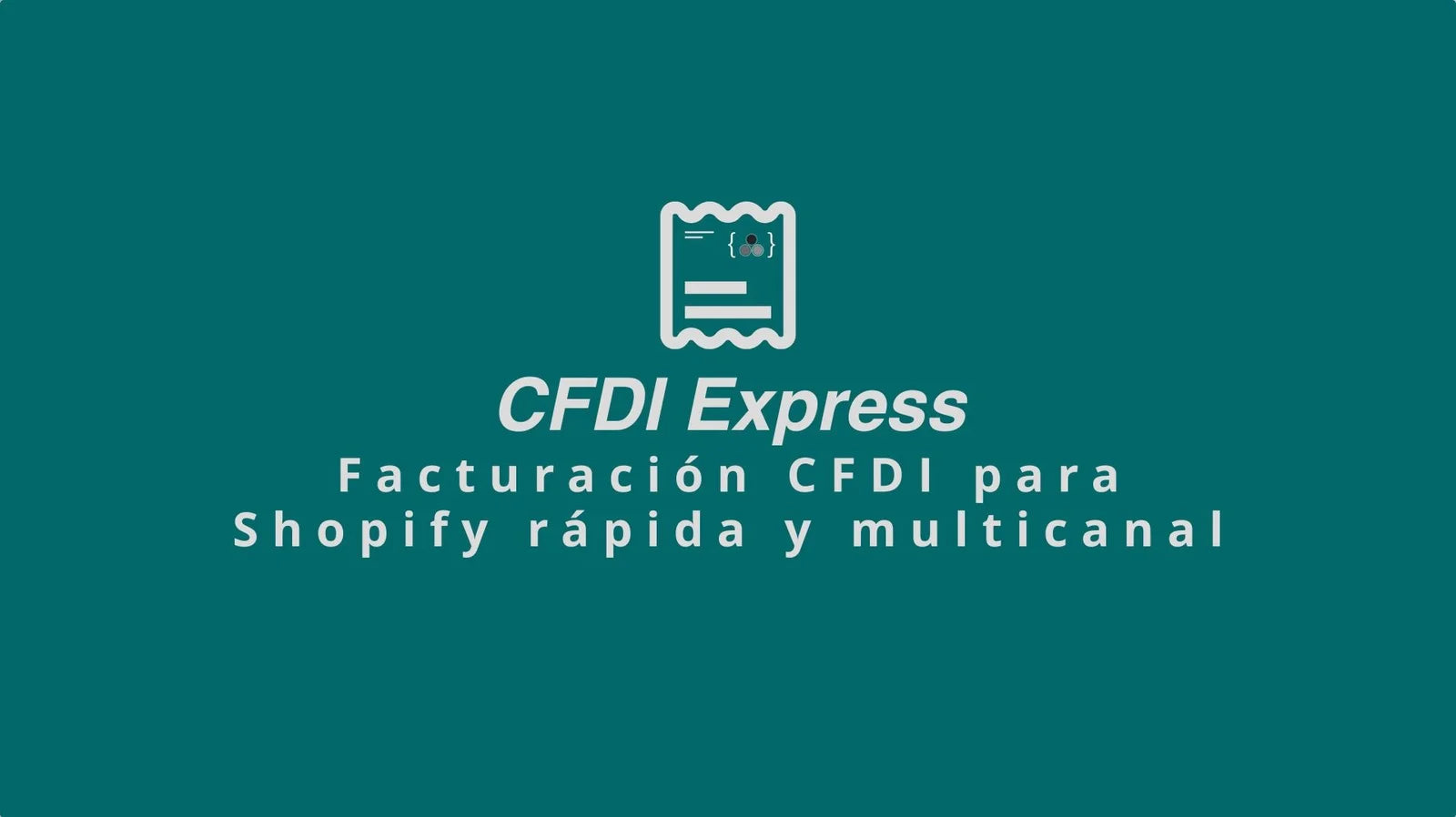 CFDI Express | ¡Facturación CFDI 4.0 en Shopify!